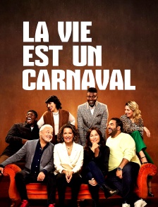 La vie est un carnaval