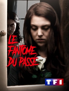 TF1 - Les fantômes du passé