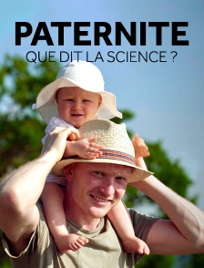 Paternité : que dit la science ?