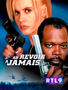 RTL 9 - Au revoir à jamais