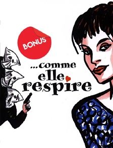 Comme elle respire, le bonus