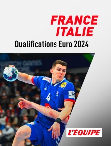 L'Equipe - Handball - Qualifications à l'Euro masculin 2024 : France / Italie