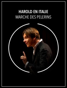 Harold en Italie | Marche des pèlerins