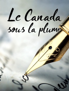 Le Canada sous la plume