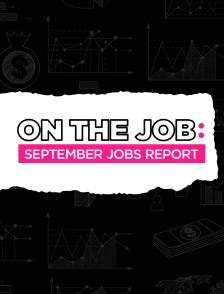 On the Job - September Jobs Report