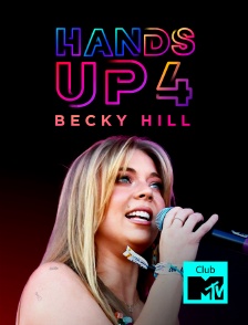 Club MTV - Hands Up 4 Becky Hill!