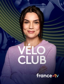 france.tv - Vélo Club