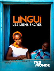 TV5MONDE - Lingui, les liens sacrés