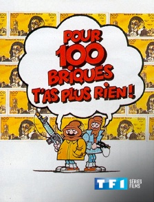 TF1 Séries Films - Pour cent briques t'as plus rien !