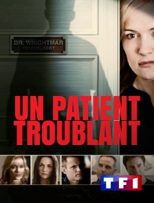 Un patient troublant