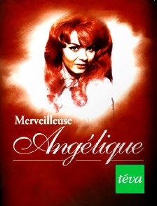 Téva - Merveilleuse Angélique