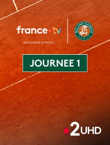 France 2 UHD - Tennis - Roland-Garros 2025 : Journée 1