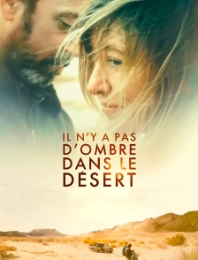 Il n'y a pas d'ombre dans le désert