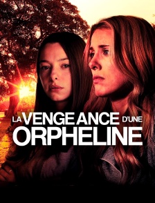 La vengeance d'une orpheline