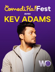W9 - ComediHa! Fest avec Kev Adams