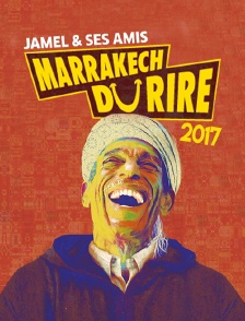Jamel et ses amis au Marrakech du rire 2017