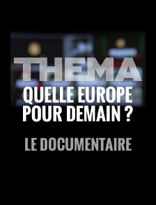 Quelle Europe pour demain ?