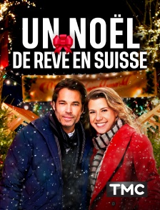 TMC - Un Noël de rêve en Suisse