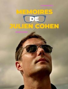 Mémoires de Julien Cohen