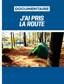 J'ai pris la route