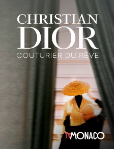 Christian Dior, couturier de rêve