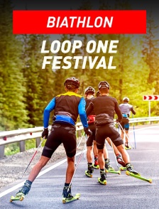 Biathlon: Loop One Festival
