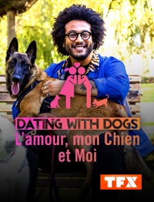 Dating with Dogs : L'amour, mon chien et moi