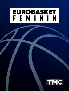 TMC - Basket-ball - EuroBasket féminin