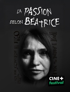 CINE+ Festival - La Passion selon Béatrice