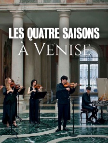 "Les quatre saisons" à Venise