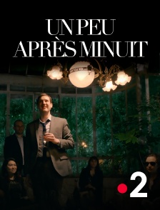 France 2 - Un Peu après Minuit