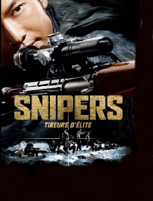 Snipers, tireurs d'élite