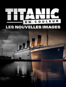 Titanic en couleur : les nouvelles images