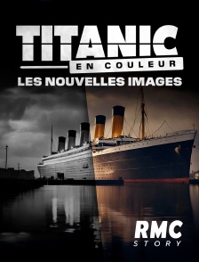 RMC Story - Titanic en couleur : les nouvelles images en replay