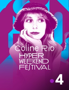 France 4 - Coline Rio à l'Hyper Weekend Festival