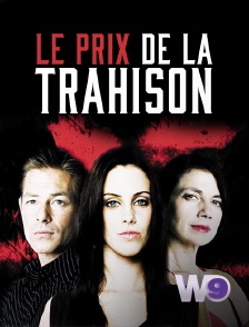 W9 - Le prix de la trahison