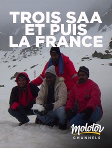 Molotov Channels - Trois Saa et puis la France