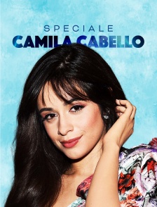 Spéciale Camila Cabello