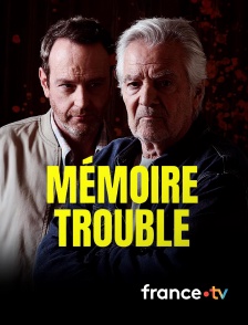 france.tv - Mémoire trouble