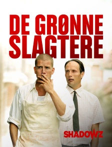 De grønne slagtere