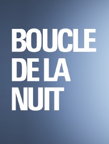 Boucle de la nuit