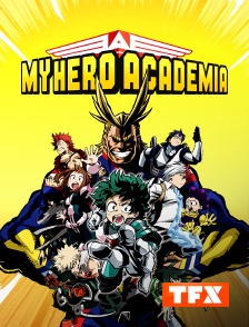 TFX - My Hero Academia