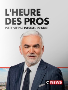 CNEWS - L'heure des pros