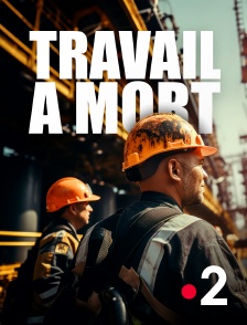 France 2 - Travail à mort