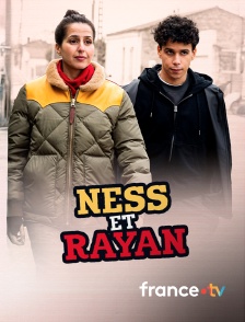 france.tv - Ness et Rayan en replay