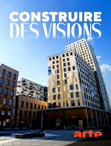 Arte - Construire des visions
