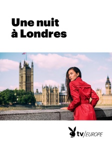 Playboy TV - Une nuit à Londres