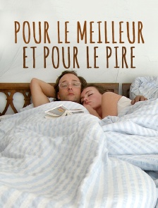 Pour le meilleur et pour le pire