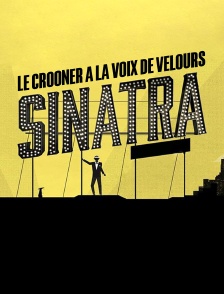 Sinatra : Le crooner à la voix de velours