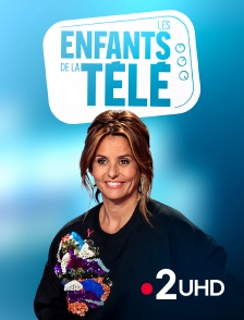 France 2 UHD - Les enfants de la télé
